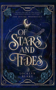 Title: Of Stars and Tides, Author: Locklyn Blake