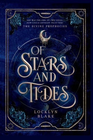 Title: Of Stars and Tides, Author: Locklyn Blake