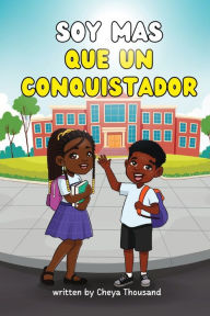 Title: Soy Mas Que un Conquistador, Author: Cheya Thousand