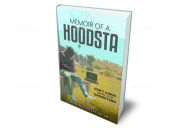 Title: Memoir of a Hoodsta, Author: Johnny Griffin jr