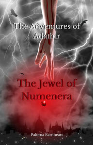 Title: The Jewel of Numenera: The Jewel of Numenera, Author: Paloma Earnheart