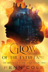 Title: Glow of the Everflame, Author: Penn Cole