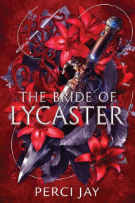Title: The Bride of Lycaster, Author: Perci Jay