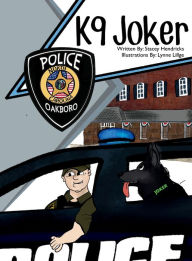 Title: K9 Joker, Author: Stacey Hendricks