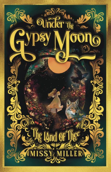 Under The Gypsy Moon: The Land of Thee