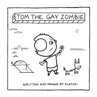 Title: Tom The Gay Zombie, Author: Fletch