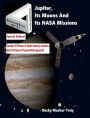 Jupiter, Its Moons And Its NASA Missions