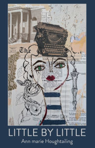 Title: Little by Little, Author: Ann Marie Houghtailing