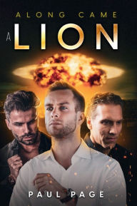 Title: Along Came a Lion, Author: Paul Page