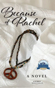 Title: Because of Rachel, Author: Alan Bryce Grossman