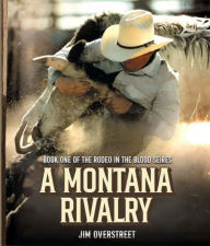 Title: A Montana Rivalry, Author: Jim Overstreet