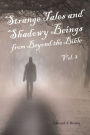 Strange Tales and Shadowy Beings from Beyond the Bible - Vol. 2