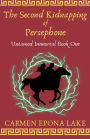 The Second Kidnapping of Persephone: Untamed Immortal Book One