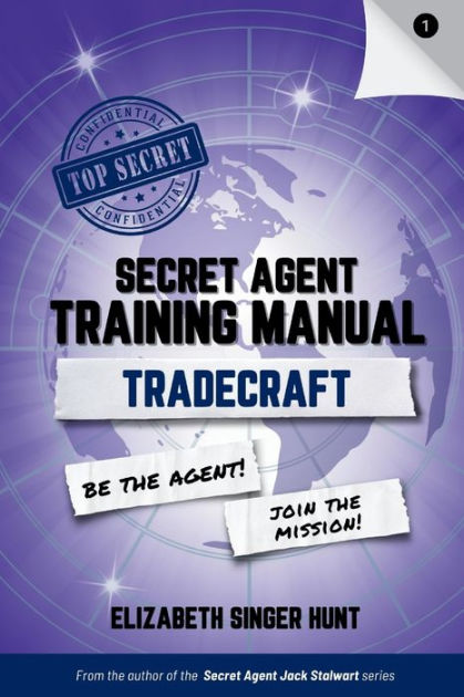 Tradecraft The Secret Agent Training Manual Series Book 1 By