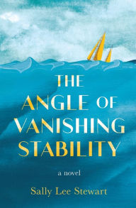 Title: The Angle of Vanishing Stability, Author: Sally Lee Stewart
