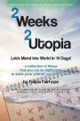 2 Weeks 2 Utopia: Let's Mend the World in 14 Days!