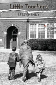 Title: Little Teachers, Author: Betsy Henny