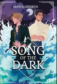 Title: Song of the Dark, Author: Bryn Suddarth