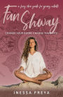 Fun Shway: A Feng Shui Guide for Young Adults - Change Your Room, Change Your Life!