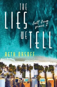 Title: The Lies We Tell, Author: Beth Orsoff