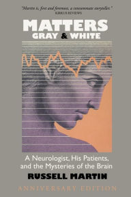 Title: Matters Gray and White, Author: Russell Martin