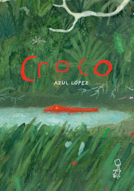 Title: Croco (Spanish Edition), Author: Azul López