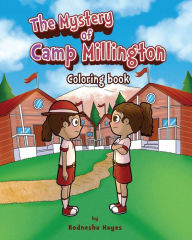 Title: The Mystery of Camp Millington: Coloring Book, Author: Rodnesha Hayes