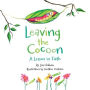 Leaving the Cocoon: A Lesson in Faith