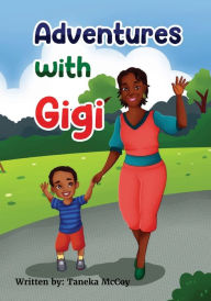 Title: Adventures with Gigi, Author: Taneka McCoy