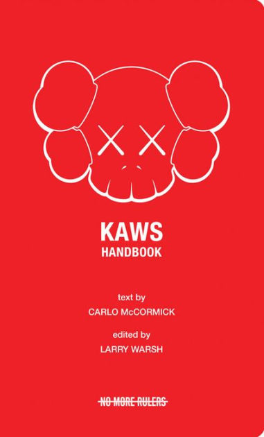 KAWS Handbook by Larry Warsh, Paperback | Barnes & Noble®