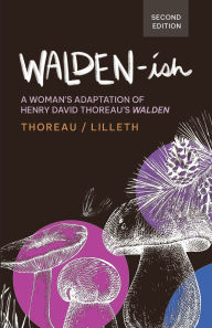 Walden-ish: A Woman's Adaptation of Henry David Thoreau's 