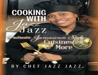 Title: Cooking with Jazz Jazz, Author: Dulcia Alexander
