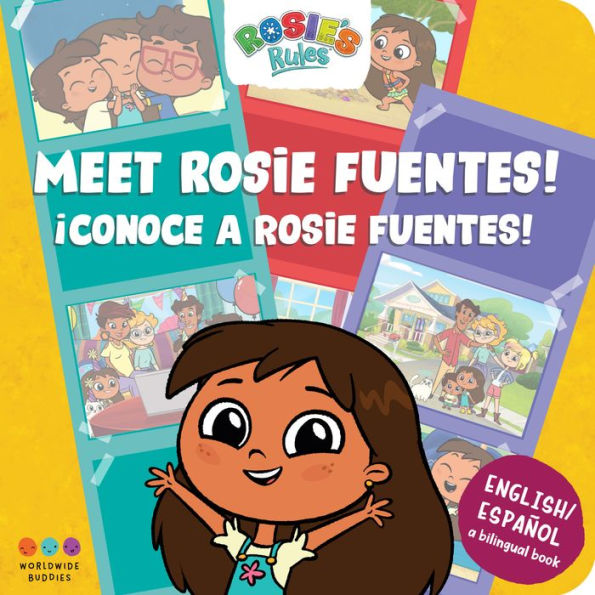 Rosie's Rules: Meet Rosie Fuentes Conoce a Rosie Fuentes: a bilingual board book