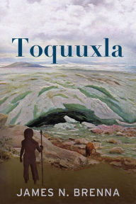 Title: Toquuxla, Author: James N. Brenna