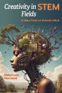Creativity in STEM Fields: A View from an Eclectic Mind