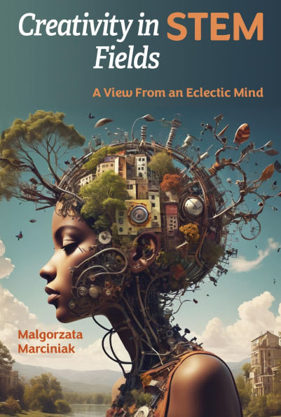 Creativity in STEM Fields: A View from an Eclectic Mind