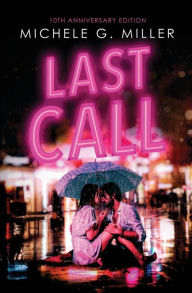 Title: Last Call: 10th Anniversary Edition, Author: Michele G. Miller