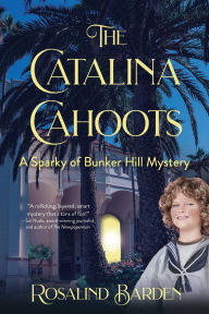 Title: The Catalina Cahoots, Author: Rosalind Barden