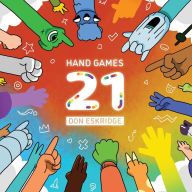 Title: Hand Games 21: New Hand Games for Friends & Families, Author: Zak Eidsvoog