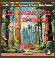 Title: Les murmures du sï¿½quoia, Author: Pïache