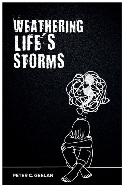 Weathering; Life's Storms