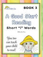 A Good Start Reading: Short 