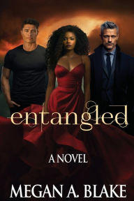 Title: Entangled, Author: Megan A. Blake