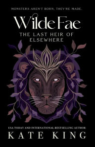 Title: Wilde Fae: The Last Heir of Elsewhere: The Printed Edges Paperback Edition, Author: Kate King