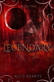 Title: Legendary, Author: Allie Shante