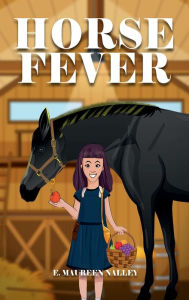 Title: HORSE FEVER, Author: E.Maureen Nalley