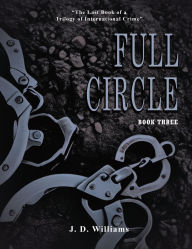 Title: Full Circle, Author: J. D. Williams