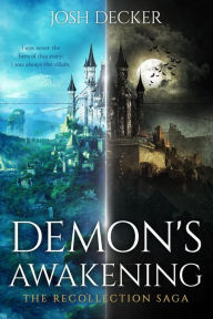 Title: Demon's Awakening: The Recollection Saga, Author: Josh Decker