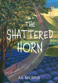 Title: The Shattered Horn, Author: A.H. Benjamin