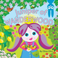 Title: Juniper of Wanderwood, Author: Olive Olini